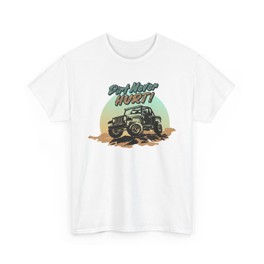 Short Sleeve-Dirt Never Hurt Tee
