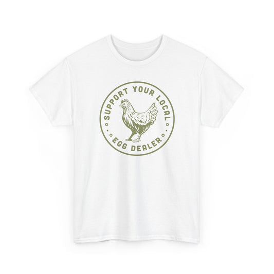 Short Sleeve-Support Your Local Egg Dealer Tee