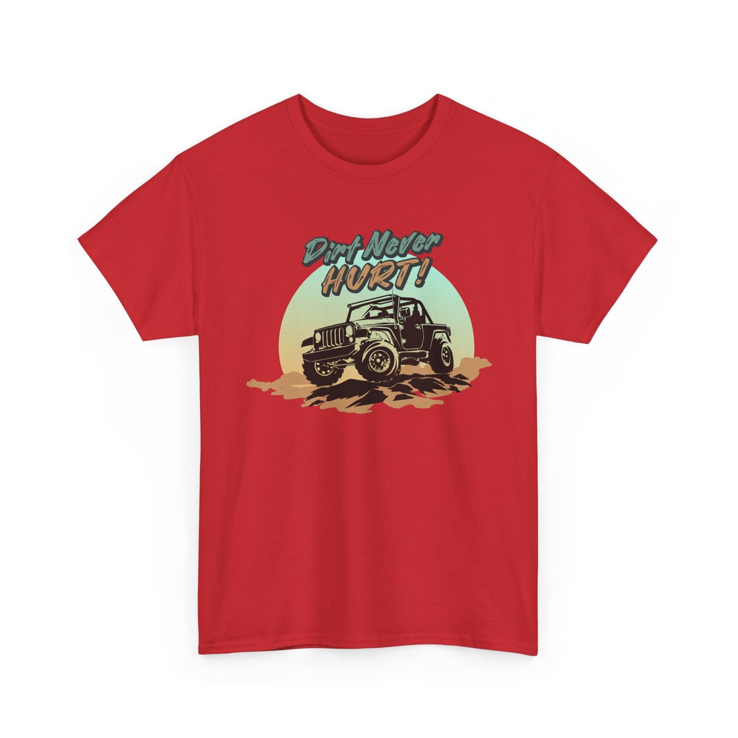 Short Sleeve-Dirt Never Hurt Tee