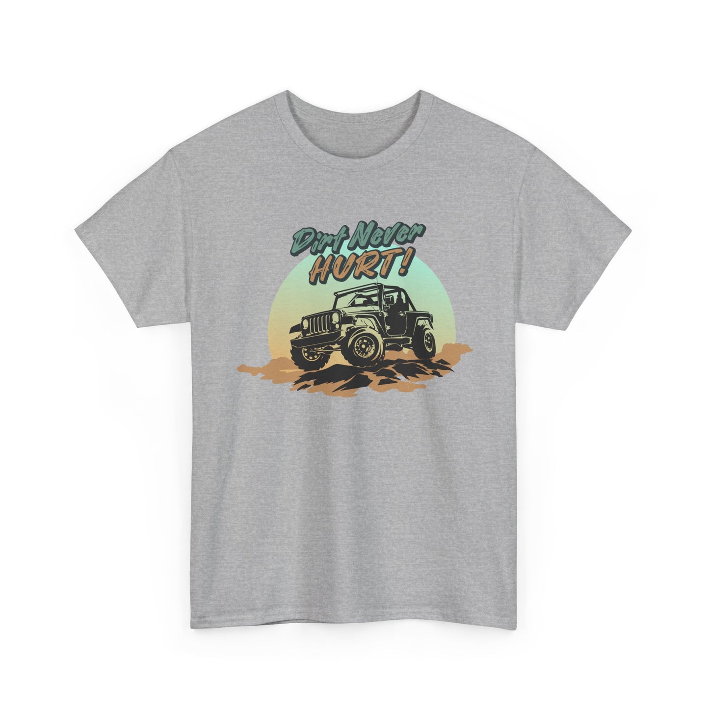 Short Sleeve-Dirt Never Hurt Tee
