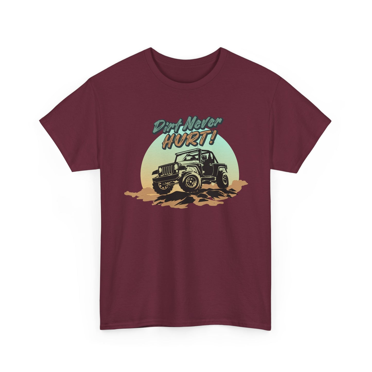 Short Sleeve-Dirt Never Hurt Tee