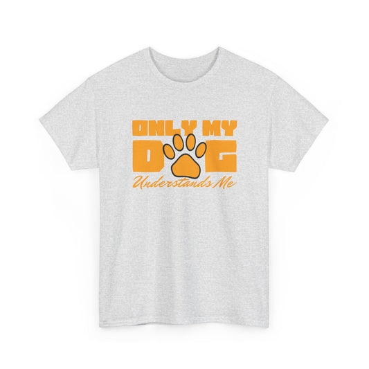 Short Sleeve-Only My Dog Understands Me Tee