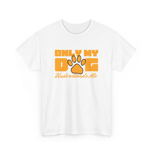 Short Sleeve-Only My Dog Understands Me Tee