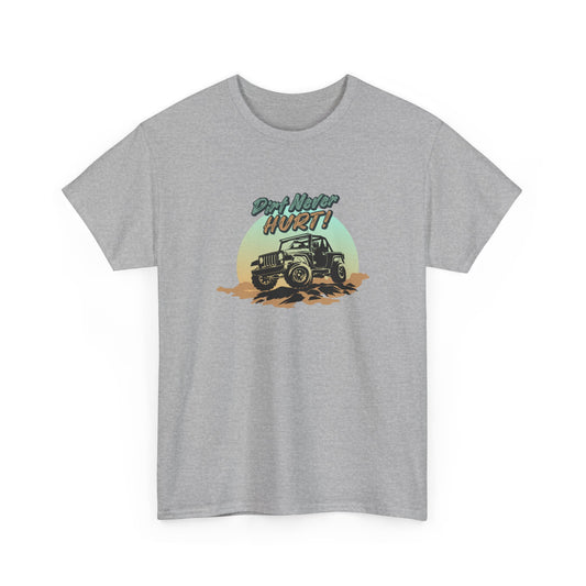 Short Sleeve-Dirt Never Hurt Tee